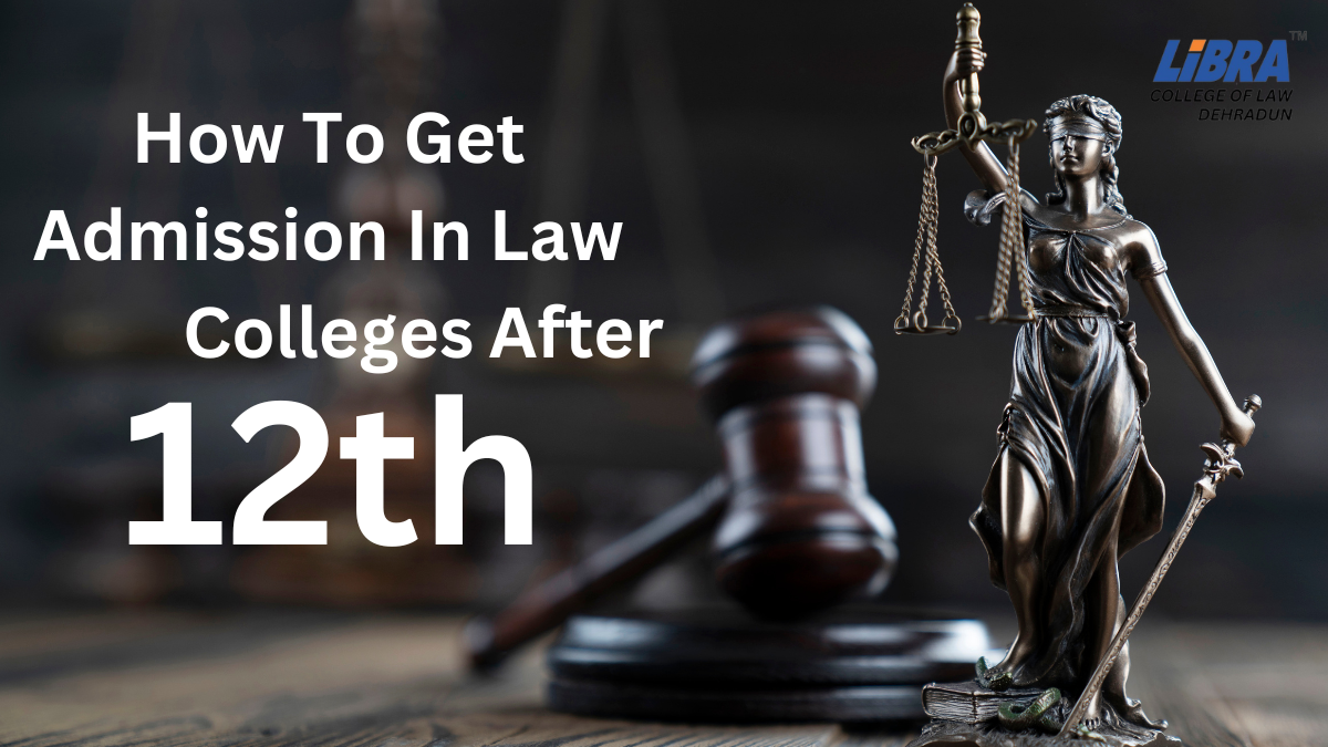 How To Get Admission In Law Colleges After 12th