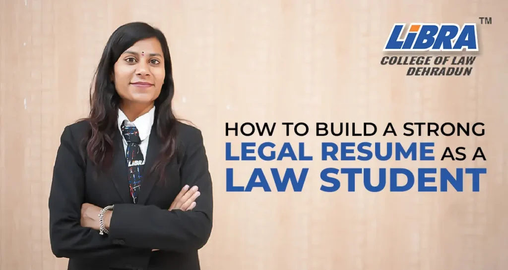How To Build A Strong Legal Resume As A Law Student