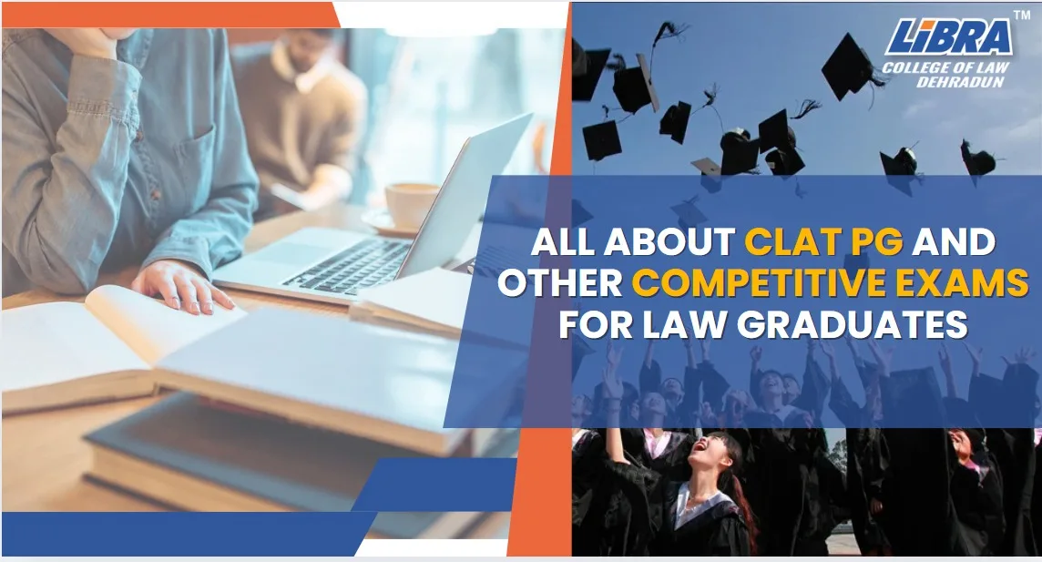 All About CLAT PG & Other Competitive Exams for Law Graduates