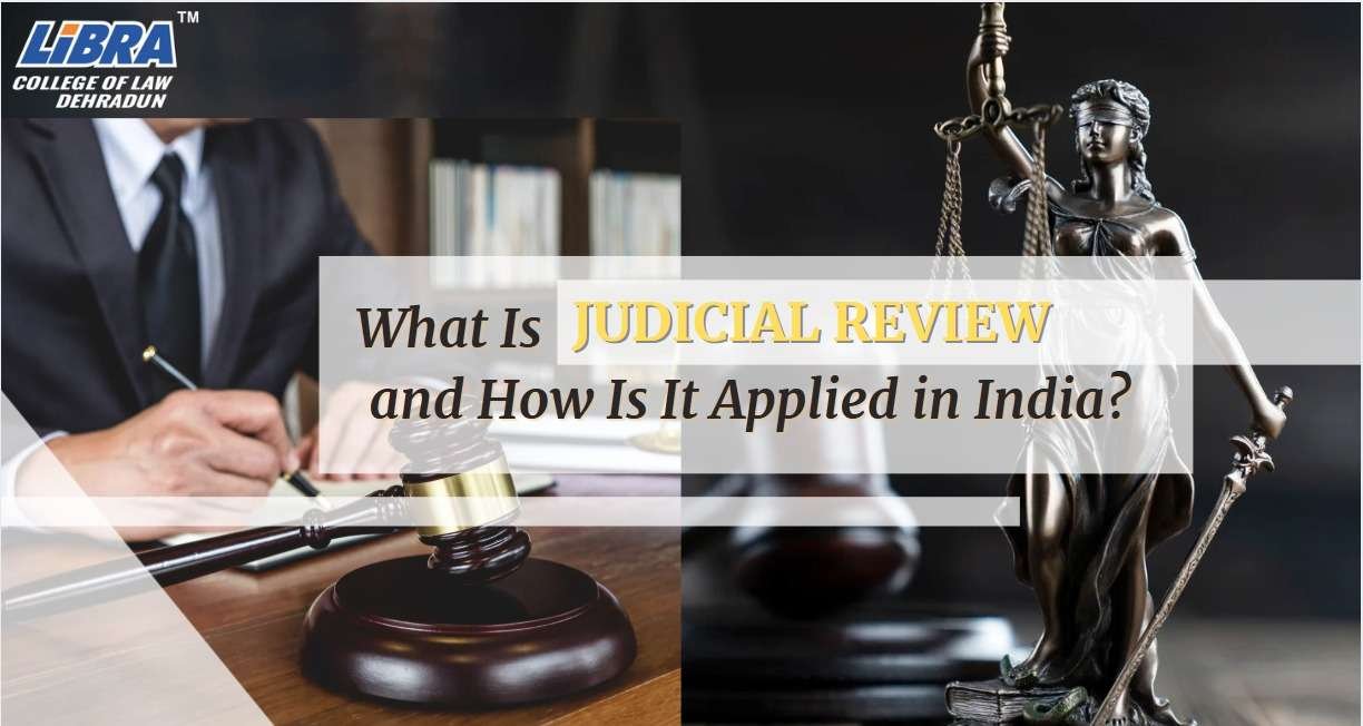 What Is Judicial Review And How Is It Applied In India?