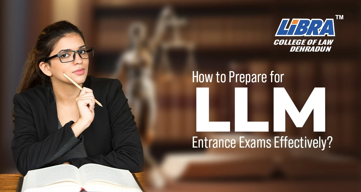 How to Prepare for LLM Entrance Exams Effectively?