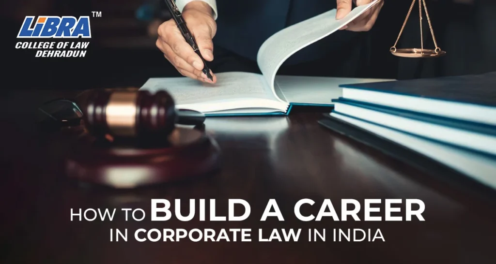 How to Build a Career in Corporate Law in India
