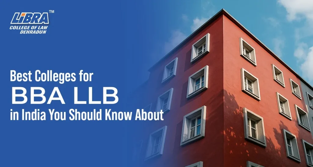 Best Colleges for BBA LLB in India You Should Know About