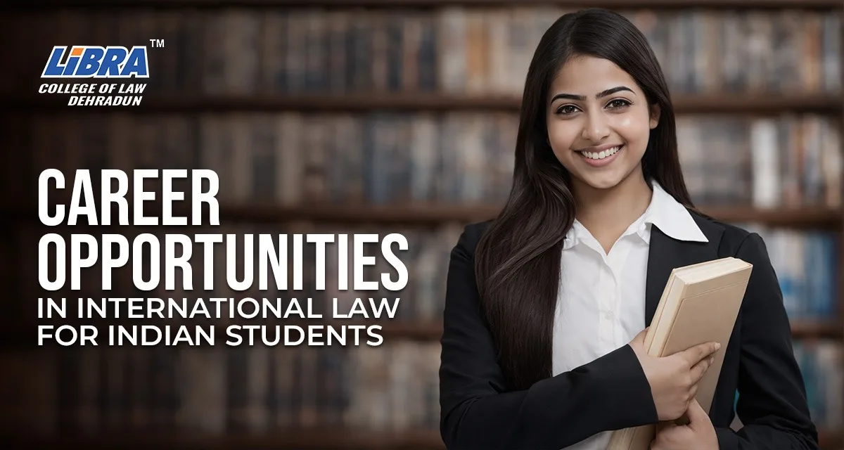  Career Opportunities in International Law for Indian Students